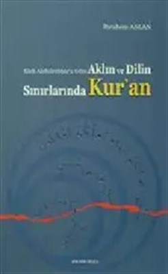Kadi Abdulcebbara Göre  Aklın ve Dilin Sınırlarında Kuran