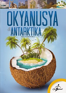İlk Kütüphanem  Okyanusya ve Antartika