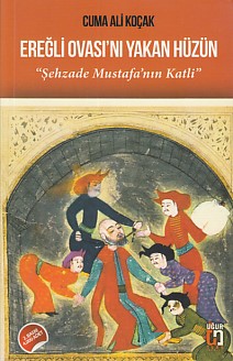 Ereğli Ovasını Yakan Hüzün