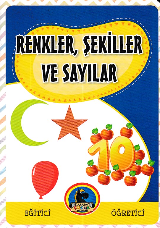 Eğitici Öğretici  Renkler Şekiller ve Sayılar