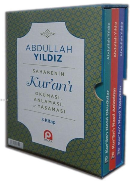 Sahabenin Kuranı Okuması Anlaması ve Yaşaması 3 Kitap
