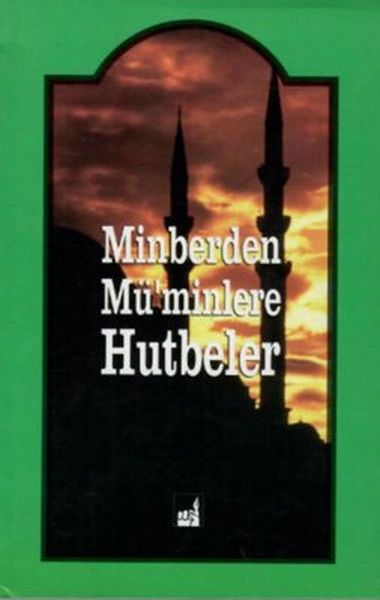 Minberden Müminlere Hutbeler