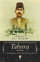 Tabsıra  Akif Paşanın Gurur ve İsyan Çığlığı