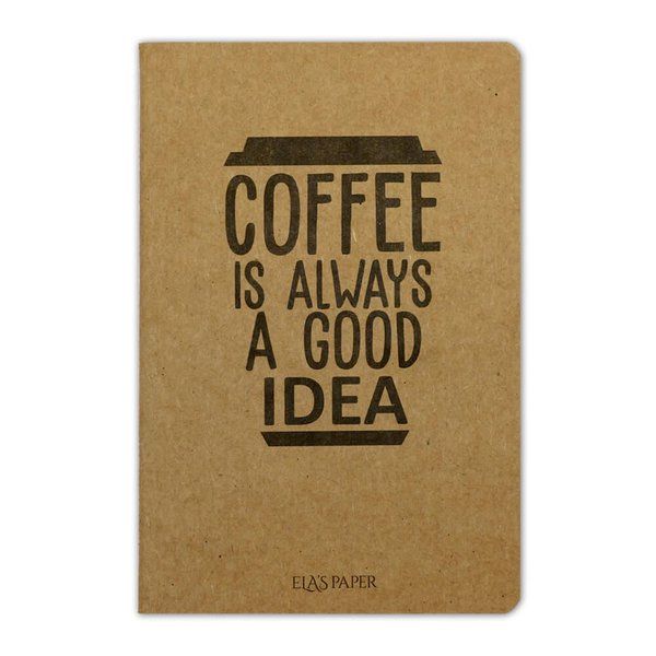 Coffee Good Is Always  Defter