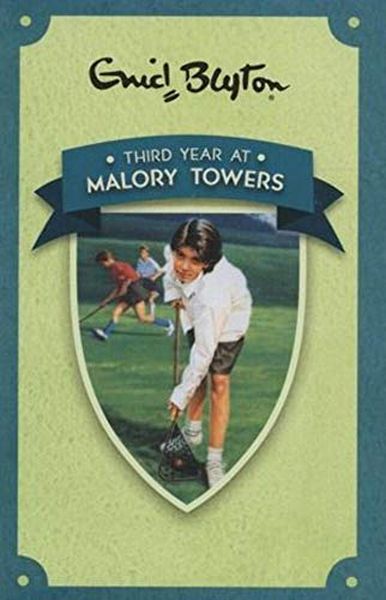Blyton: Malory Towers 3: Third Year