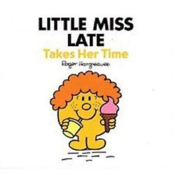 Mr Men: Little Miss Late Takes Her Time