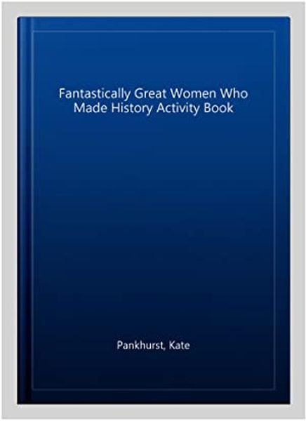 Great Women Who Made History - Activity Book