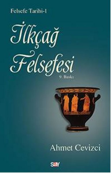 Felsefe Tarihi 1  İlkçağ Felsefesi