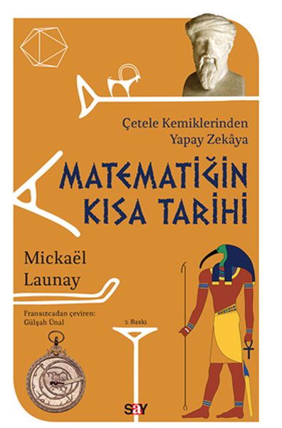 Matematiğin Kısa Tarihi  Çetele Kemiklerinden Yapay Zekaya