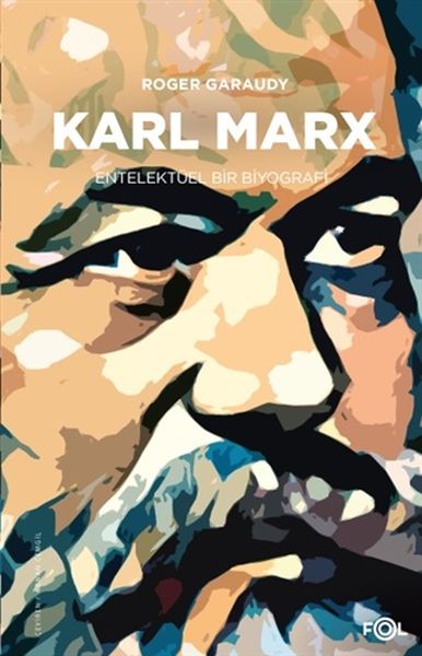Karl Marx  Entelektüel Bir Biyografi