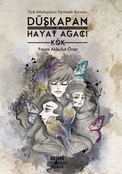 Düşkapan ve Hayat Ağacı  Kök