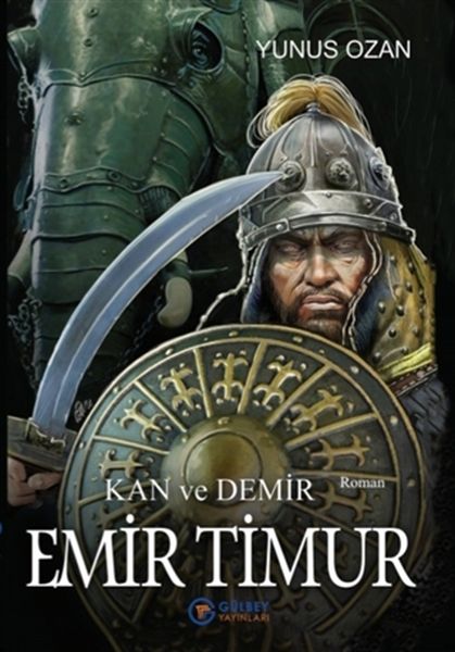 Emir Timur  Kan ve Demir