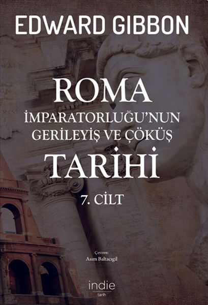 Roma İmparatorluğunun Gerileyiş ve Çöküş Tarihi 7 Cilt