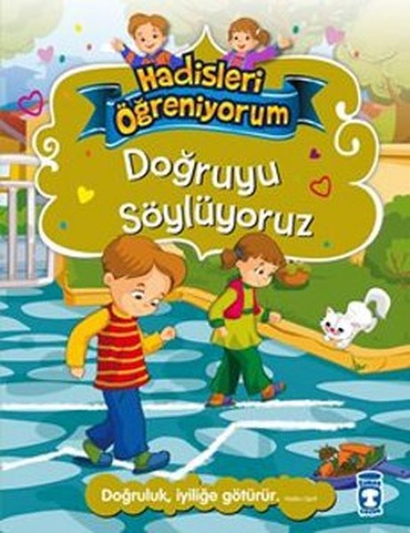 Doğruyu Söylüyoruz  Hadisleri Öğreniyorum