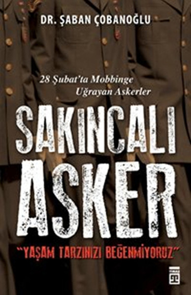 Sakıncalı Asker Yaşam Tarzınızı Beğenmiyoruz