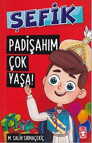 Şefik 3  Padişahım Çok Yaşa