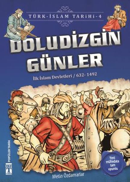 Doludizgin Günler  Türk İslam Tarihi 4
