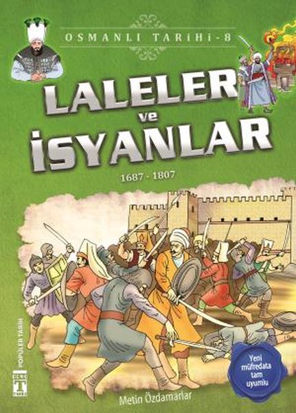 Laleler ve İsyanlar  Osmanlı Tarihi 8