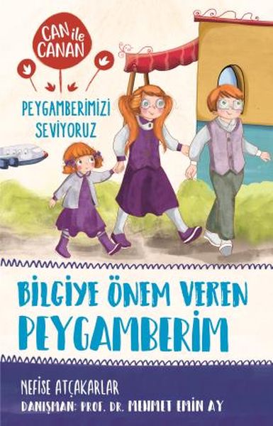 Bilgiye Önem Veren Peygamberim  Can İle Canan Peygamberimizi Seviyoruz