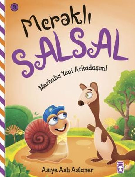 Merhaba Yeni Arkadaşım  Meraklı Salsal 9