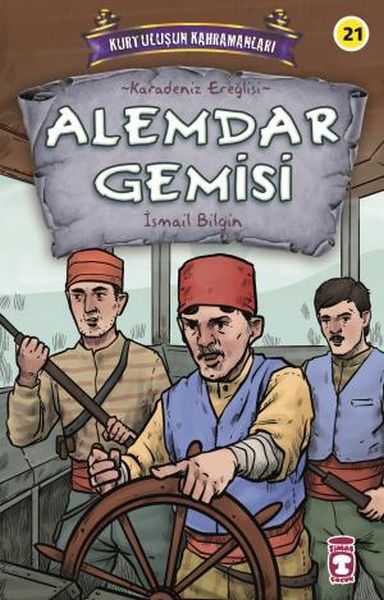 Alemdar Gemisi  Kurtuluşun Kahramanları 3
