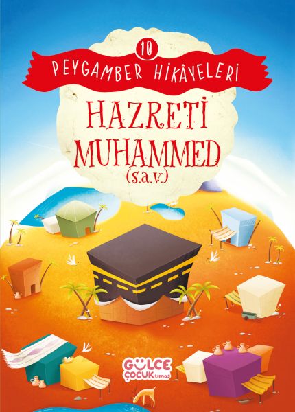 Hazreti Muhammed  Peygamber Hikâyeleri 10