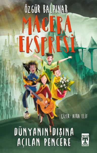 Macera Ekspresi  Dünyanın Dışına Açılan Pencere