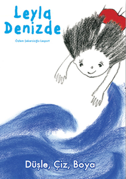 Leyla Denizde  Düşle Çiz Boya
