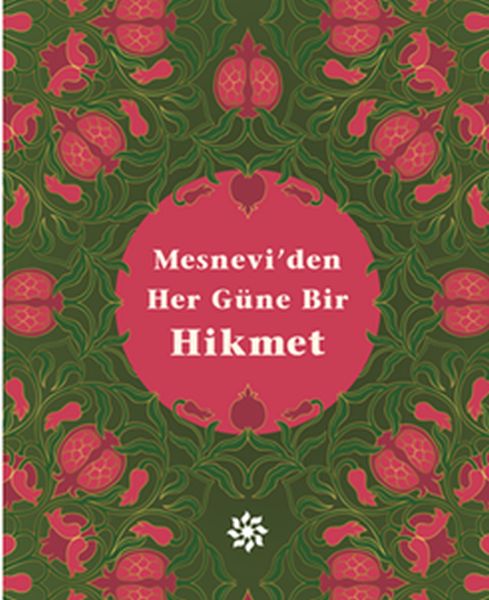 Mesneviden Her Güne Bir Hikmet