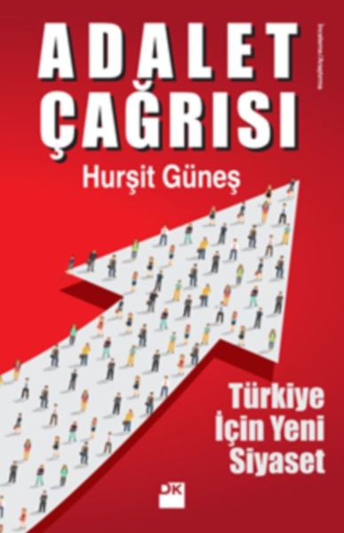 Adalet Çağrısı  Türkiye İçin Yeni Siyaset