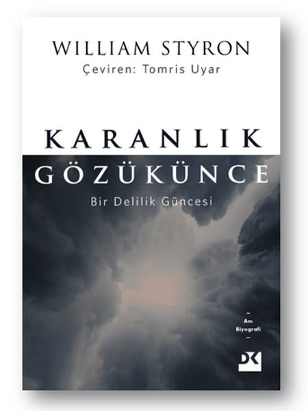 Karanlık Gözükünce  Bir Delilik Güncesi