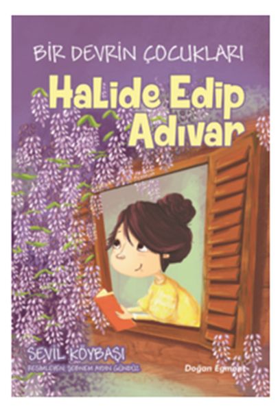 Bir Devrin Çocukları  Halide Edip Adıvar