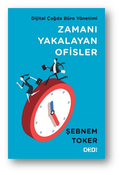 Zamanı Yakalayan Ofisler  Dijital Çağda Büro Yönetimi