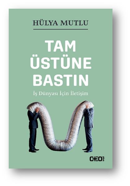Tam Üstüne Bastın  İş Dünyası İçin İletişim