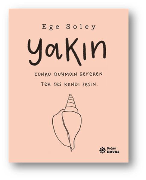 Yakın  Çünkü Duyman Gereken Tek Ses Kendi Sesin