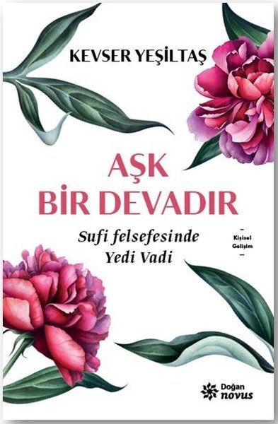 Aşk Bir Devadır  Sufi Felsefesinde Yedi Vadi