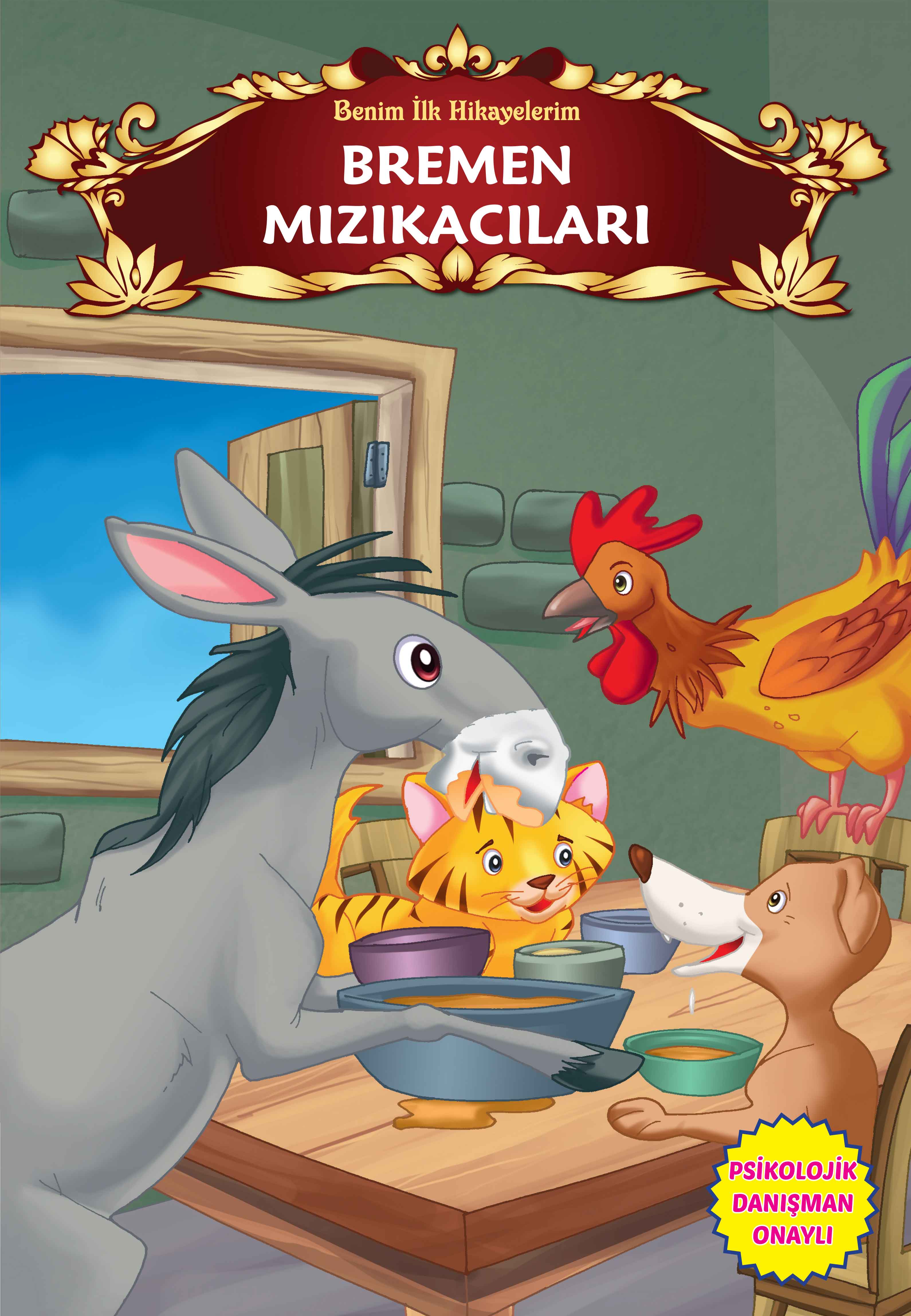 Bremen Mızıkacıları  Benim İlk Hikayelerim