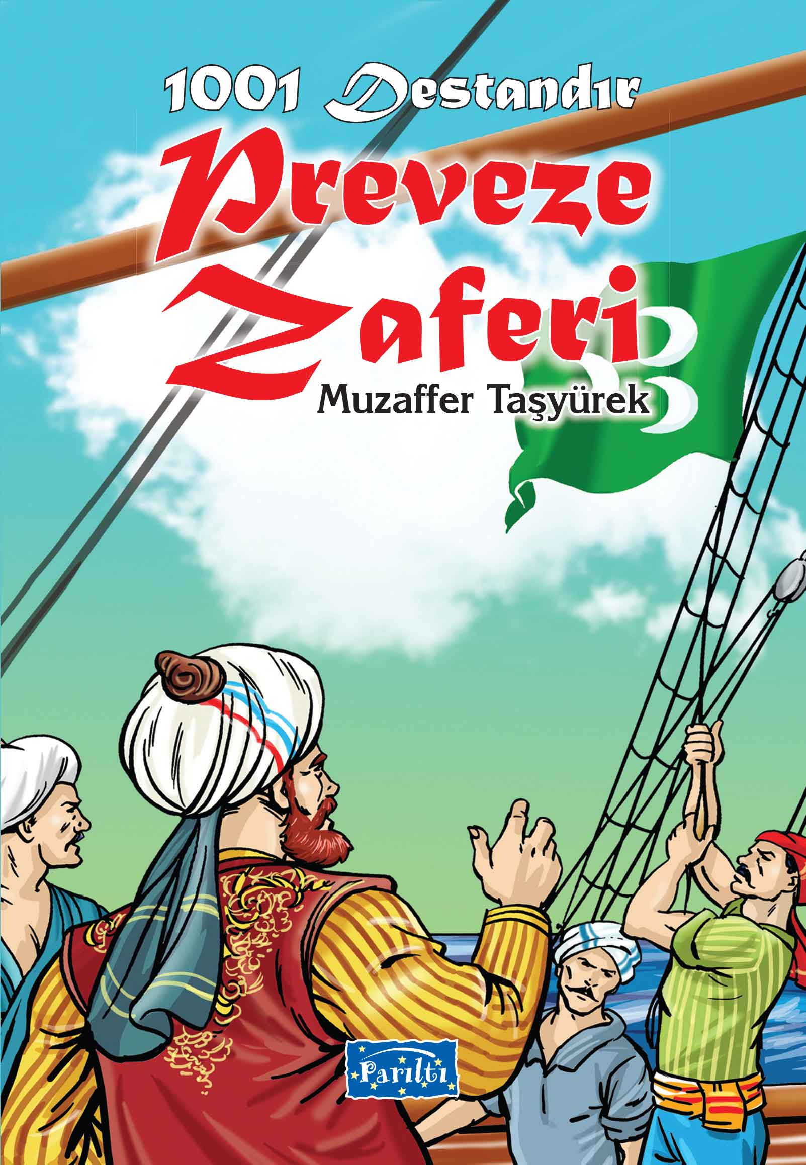 1001 Destandır  Preveze Zaferi