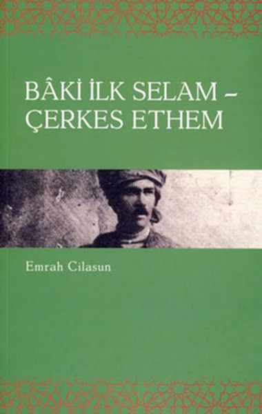 Baki İlk Selam  Çerkes Ethem