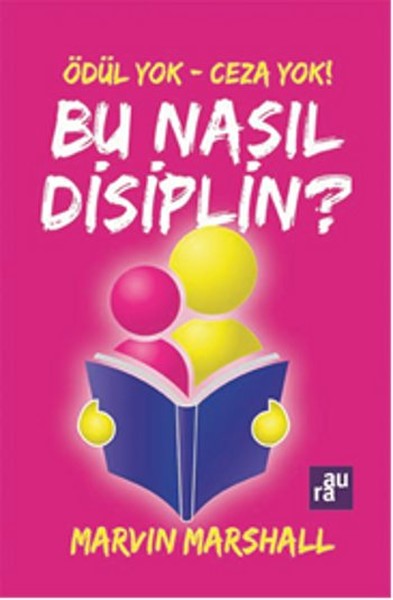 Ödül Yok  Ceza Yok  Bu Nasıl Disiplin