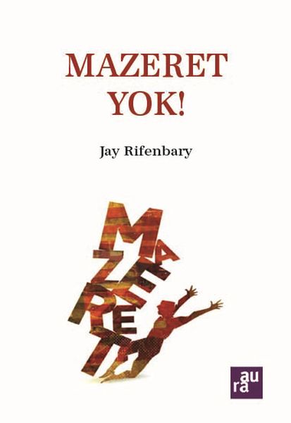 Mazeret Yok