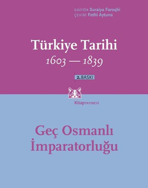 Türkiye Tarihi 16031839 Geç Osmanlı İmparatorluğu