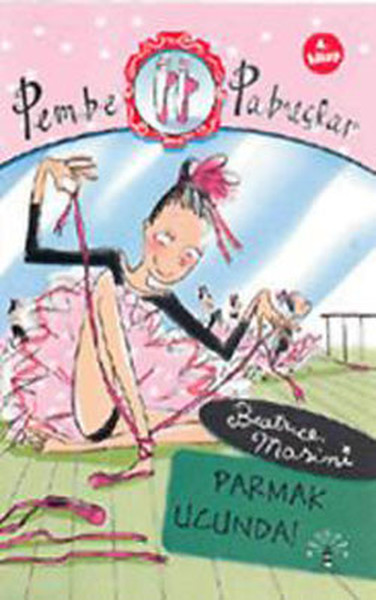 Parmak Ucunda  Pembe Pabuçlar 4 Kitap