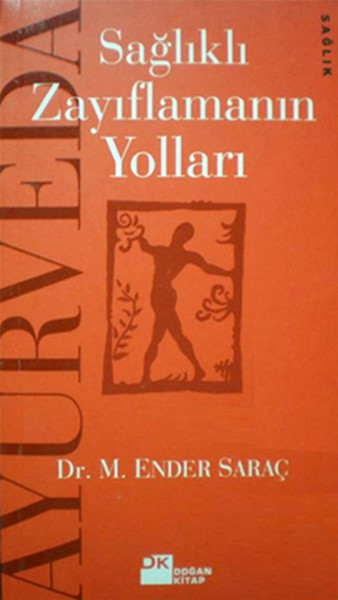 AyurvedaSağlıklı Zayıflamanın Yolları