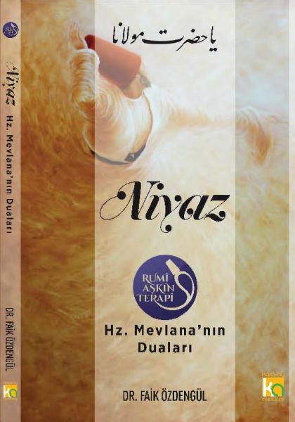 Niyaz  Hz Mevlana’nın Duaları