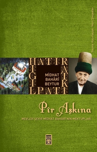 Pir Aşkına  Midhat Bahârî Beytur
