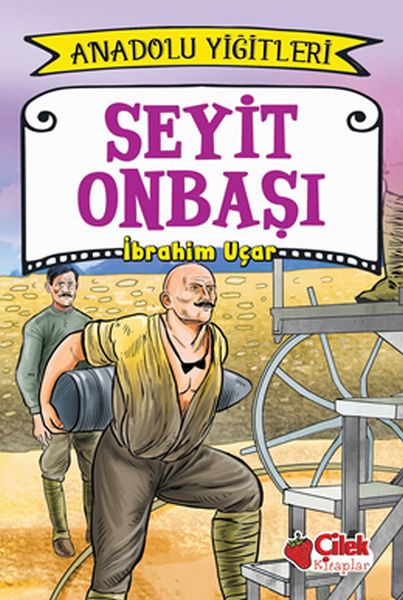 Anadolu Yiğitleri 2  Seyit Onbaşı