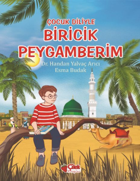 Çocuk Diliyle  Biricik Peygamberim