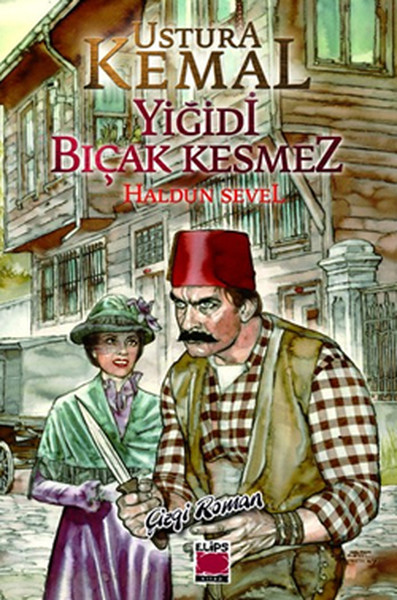 Ustura Kemal  Yiğidi Bıçak Kesmez