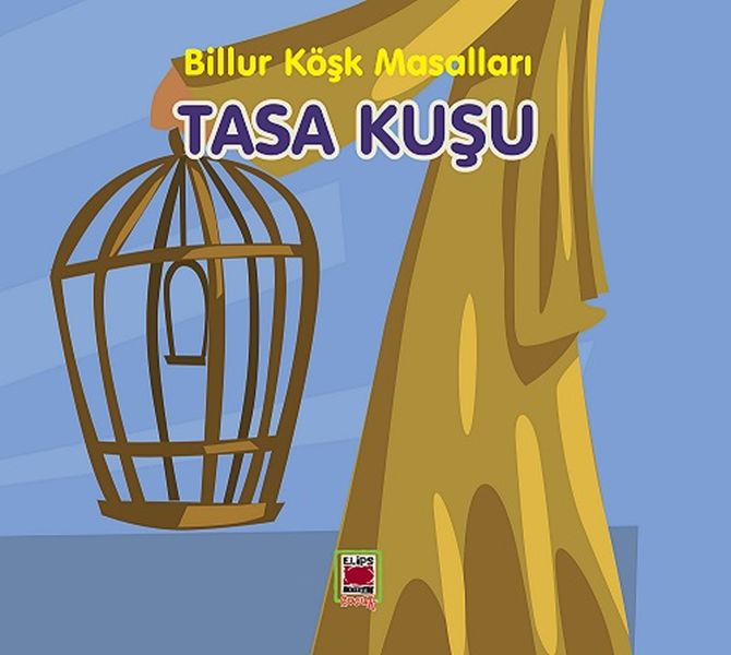 Tasa KuşuBillur Köşk Masalları